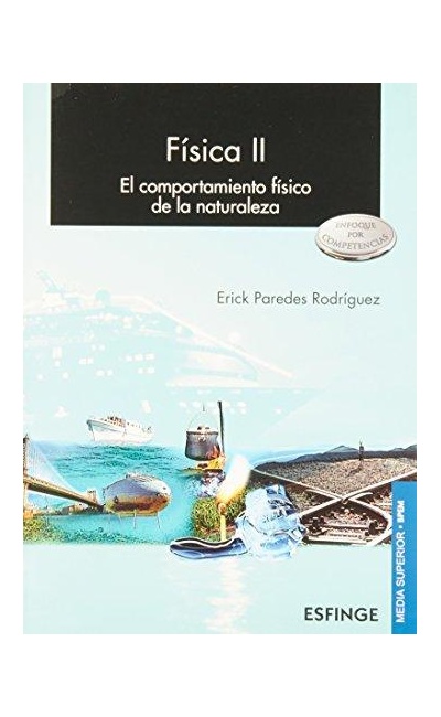 Física II (El comportamiento físico de la naturaleza)