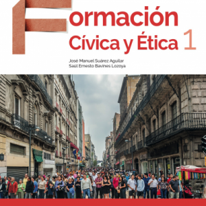 Formación cívica y Ética 1 serie Saber ser