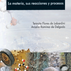 Quimica IV (La materia sus reacciones y procesos)