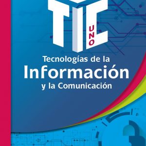 Tecnologías de la Información y la Comunicación 1
