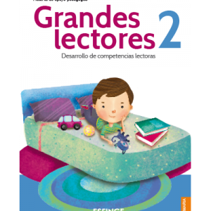 Grandes lectores 2. Desarrollo de Competencias lectoras-primaria