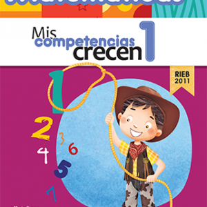 Mis competencias Crecen Matemáticas 1