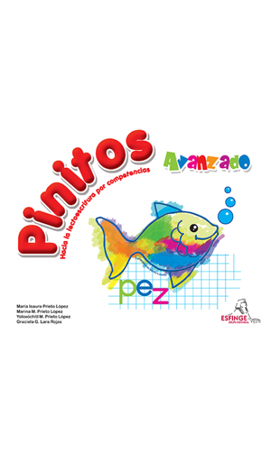 Pinitos Avanzado. Competencias pasito a pasito. Hacia la lectoescritura por competencias
