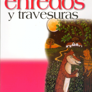 Cuentos de Enredos y Travesuras