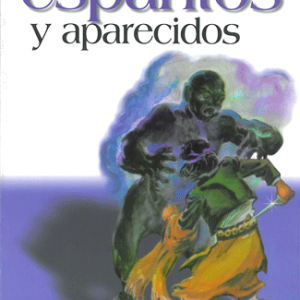 Cuentos de Espanto y Aparecidos