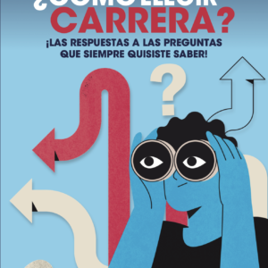 ¿Cómo elegir carrera?