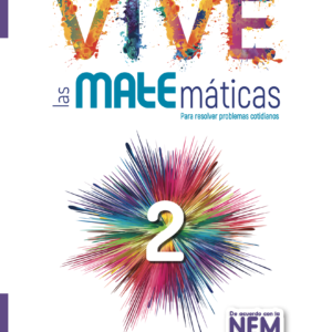 Vive las matemáticas 2. Para resolver problemas cotidianos