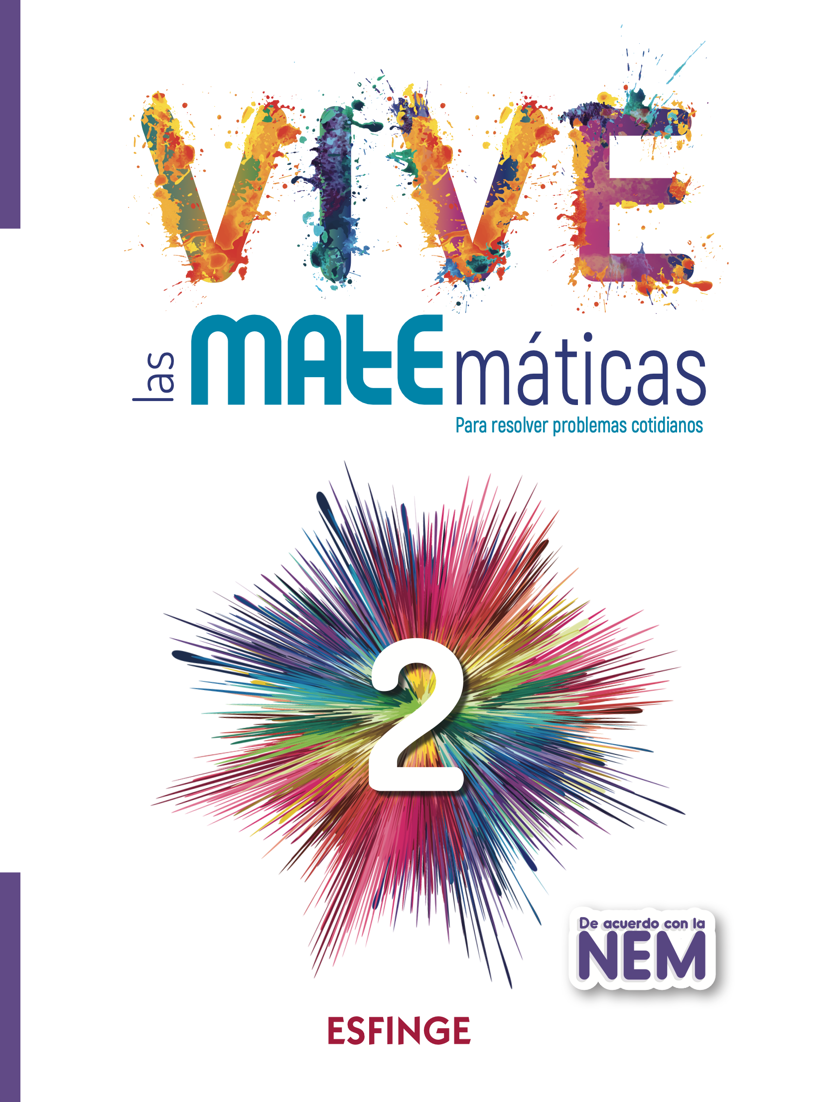 Vive las matemáticas 2. Para resolver problemas cotidianos