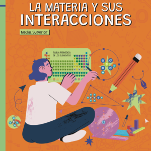 La materia y sus interacciones 2. Serie Trayecto