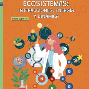 Ecosistemas: Interacciones, energía y dinámica. Serie Trayectos