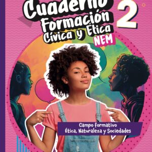 Secundaria Cuaderno Formación Cívica y Ética 2