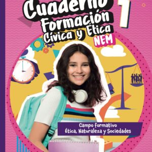 Secundaria Cuaderno Formación Cívica y Ética 1