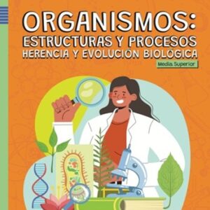 Organismos: estructura y procesos. Herencia y evolución biológica. Serie Trayectos