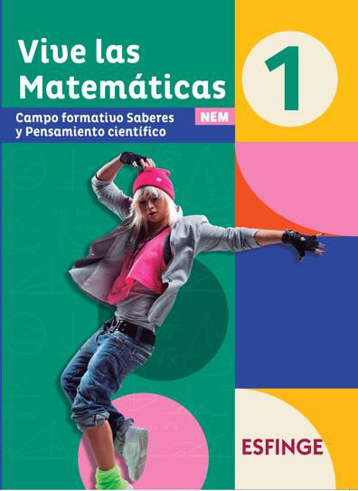 Vive las matemáticas 1. Campo formativo Saberes y Pensamiento científico NEM